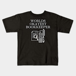 World okayest bookkeeper Kids T-Shirt